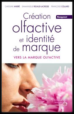 Créations olfactives et identité de marque - vers la marque olfactive