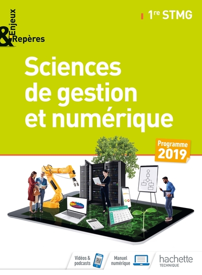 Enjeux Et Repères Sciences De Gestion Et Numérique 1re Stmg - Livre Élève - Éd. 2019 - Fabrice Pellerin, Delphine Lahaye, Gaëtan Meuret, Hélène Tramoni, Julien Deresse, Karine Gautier