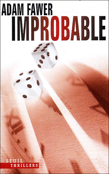 Improbable, Thriller