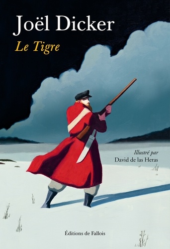 Le tigre - Joël Dicker