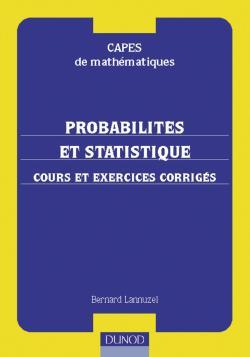 1 - Capes de mathématiques - Probabilités et statistique - Cours et exercices corrigés