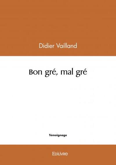 Bon Gré, Mal Gré