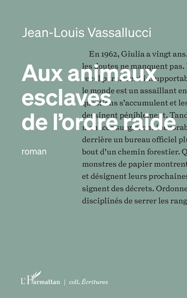 Aux animaux esclaves de l’ordre raide