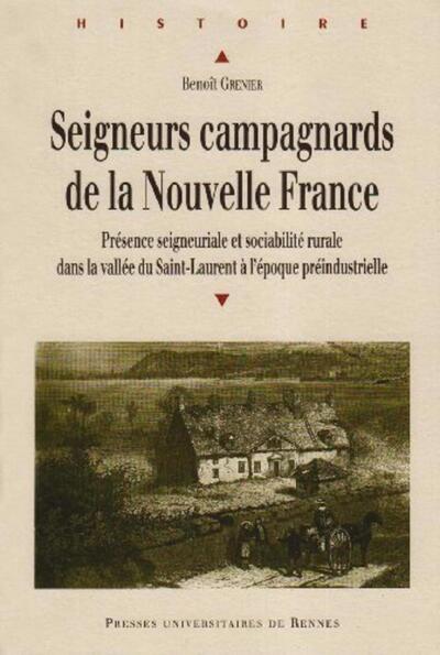 Seigneurs campagnards de la Nouvelle France