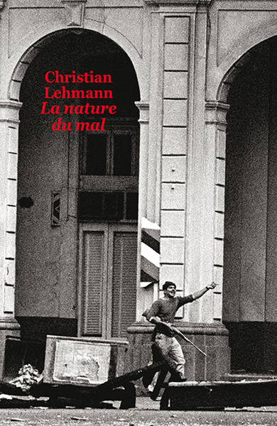 La Nature du mal  - Christian Lehmann