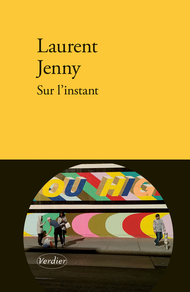 Sur l'instant - Laurent Jenny