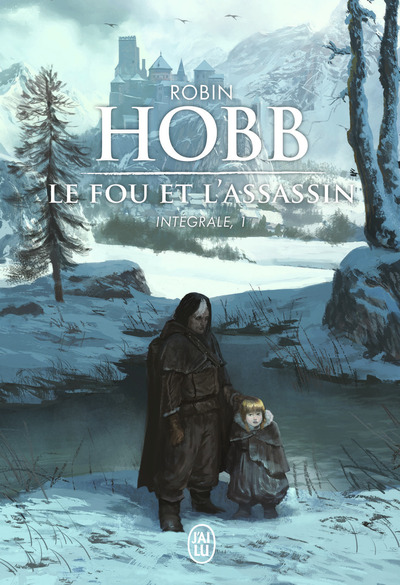 Le Fou et l'Assassin L'intégrale 1 Volume 1 - Robin Hobb