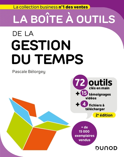 La boîte à outils de la gestion du temps - 2e éd. - Pascale Bélorgey