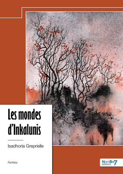 Les mondes d'Inkalunis - Isadhoria Greprielle