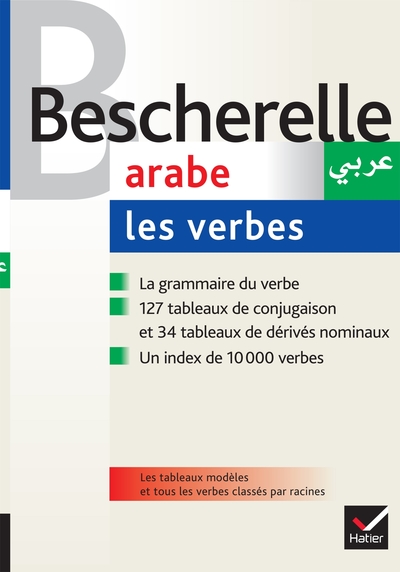 Bescherelle - Arabe : Les Verbes, La Référence Sur La Conjugaison Arabe