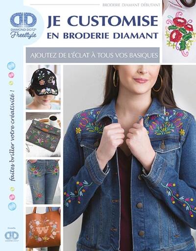 Je customise en broderie diamant