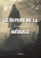 Le revers de la médaille