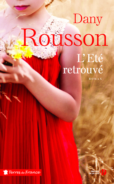 L'Été Retrouvé, Roman - Dany Rousson