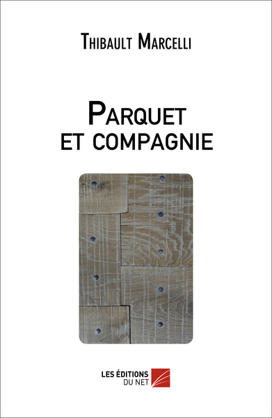 Parquet et compagnie