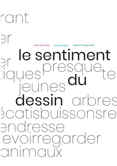 Le sentiment du dessin - Pascal Neveux