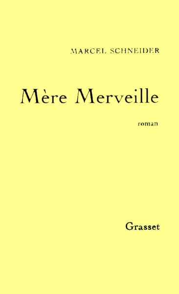 Mère Merveille, Roman