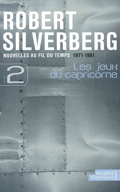 Nouvelles au fil du temps Volume 2 - Robert Silverberg