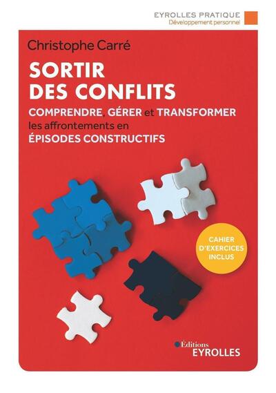 Sortir des conflits - Christophe Carré