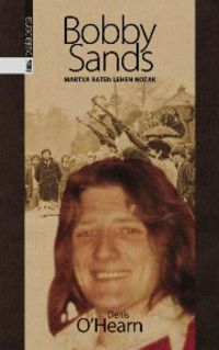 Bobby Sands - Martxa Baten Lehen Notak