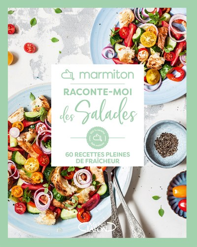 Raconte-moi des salades - Marmiton