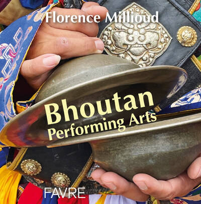 Bhoutan Performing Arts - Florence Millioud-Henriques