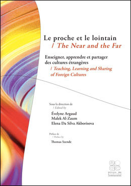 Le proche et le lointain - Évelyne Argaud, Malek Al-Zaum, Elena Da Silva Akborisova