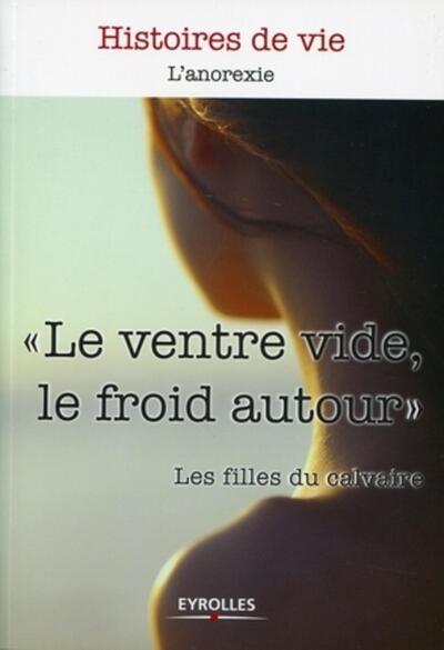 Le ventre vide, le froid autour - Les |Filles du calvaire