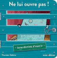 Ne lui ouvre pas ! - Saleina thorsten