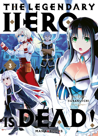 The Legendary Hero is Dead Volume 3