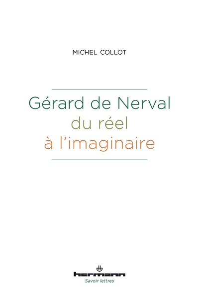 Gérard de Nerval, du réel à l'imaginaire