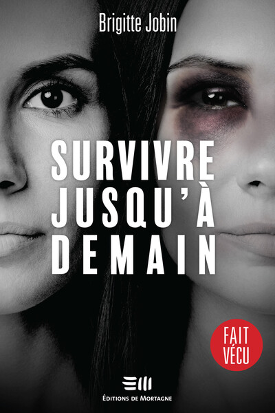 Survivre jusqu'à demain - Brigitte Jobin