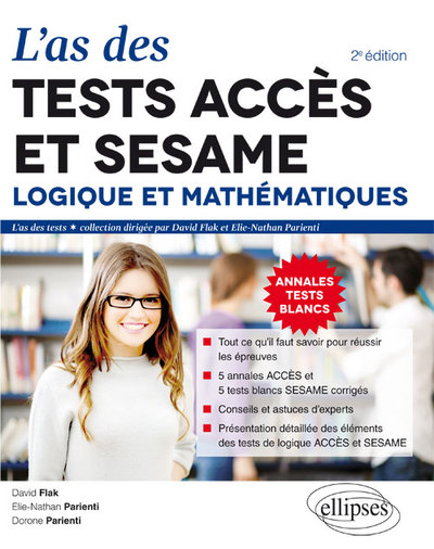 L’As Des Tests Accès Et Sesame : Logique Et Mathématiques – 2e Édition - David Flak, Elie-Nathan Parienti