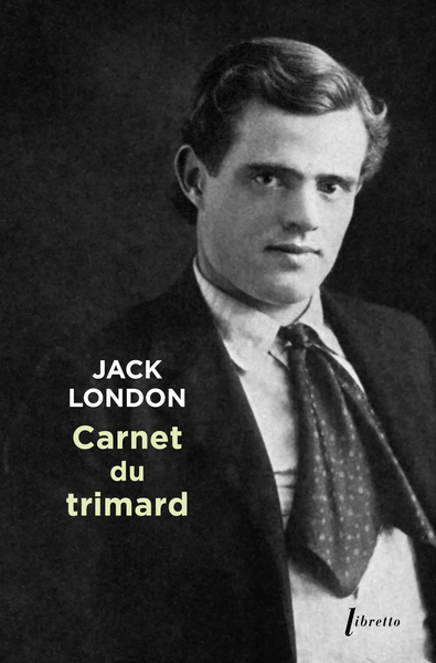 Carnet du trimard - Jack London