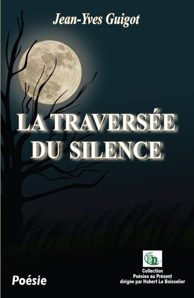 La Traversée Du Silence