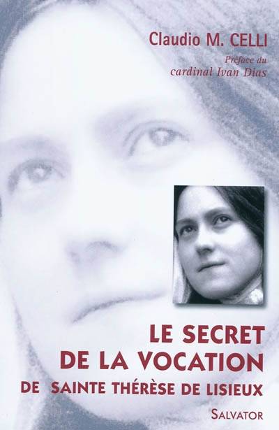 Le secret de la vocation de sainte Thérèse