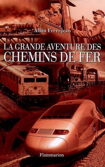 La Grande Aventure des chemins de fer