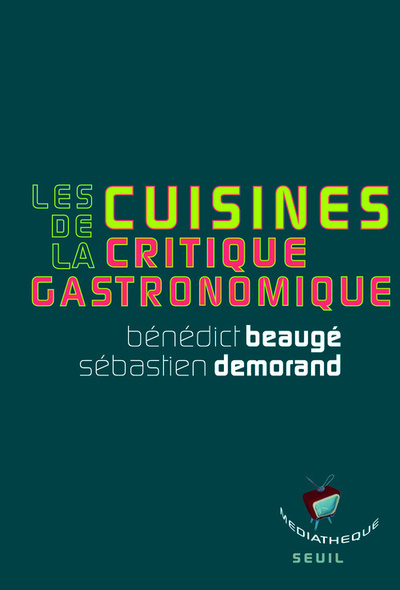 Les Cuisines de la critique gastronomique