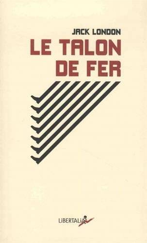 Le talon de fer - Jack LONDON