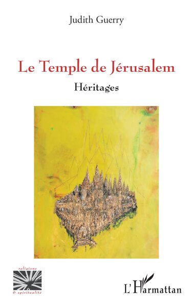 Le Temple de Jérusalem - Judith Guerry