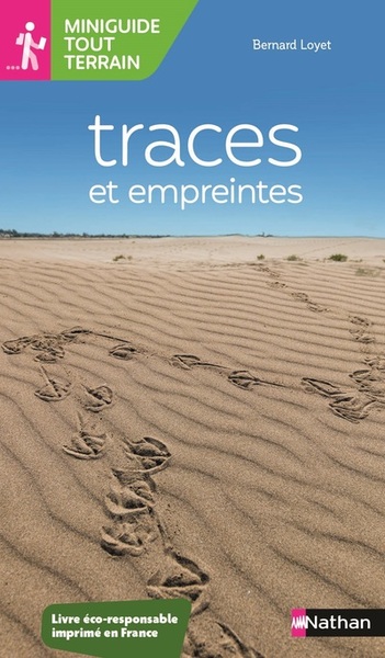 Miniguide tout terrain : Traces et empreintes - Bernard Loyer