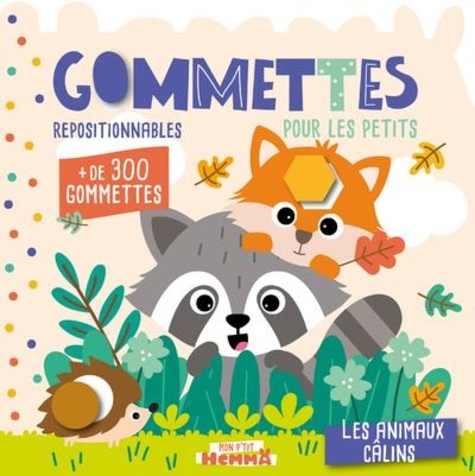 Mon P'tit Hemma - Gommettes pour les petits - Les animaux câlins - + de 300 gommettes repositionnables