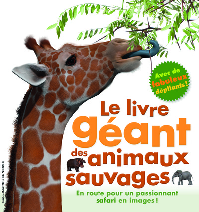 Le livre géant des animaux sauvages