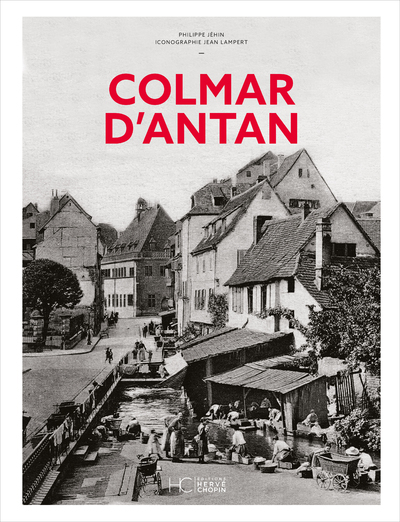 Colmar d'Antan - Nouvelle édition