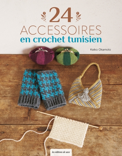 24 accessoires en crochet tunisien