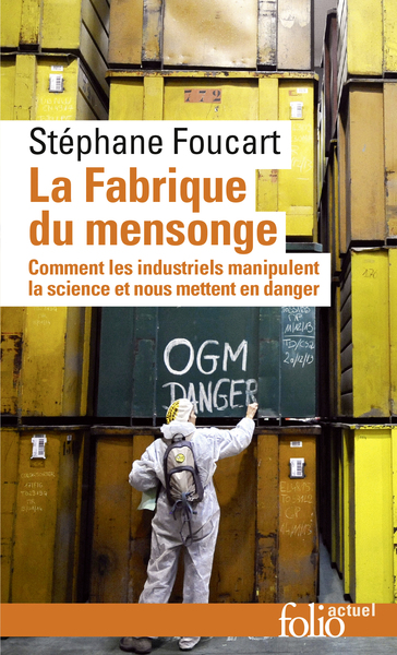 La fabrique du mensonge - Stéphane Foucart