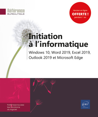 Initiation À L'Informatique, Windows 10, Word 2019, Excel 2019, Outlook 2019 Et Microsoft Edge