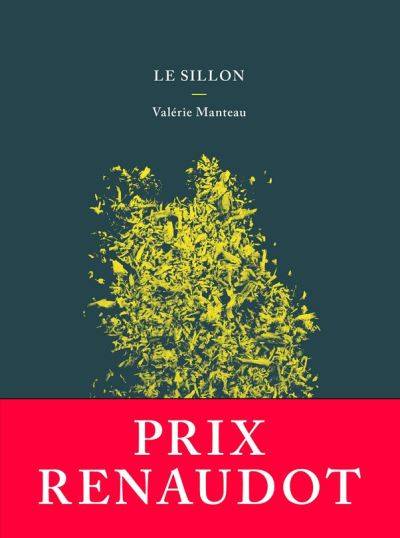 Le sillon - prix renaudot 2018 - Valérie Manteau