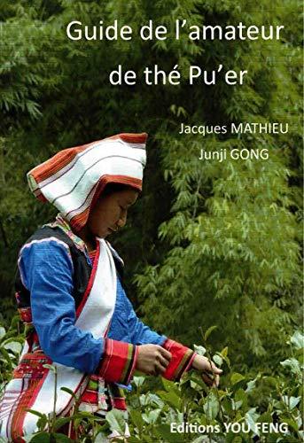 Guide de l'amateur de thé Pu'er