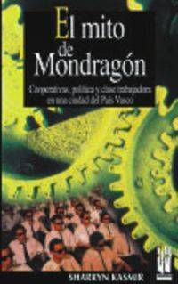 Mito De Mondragon, El