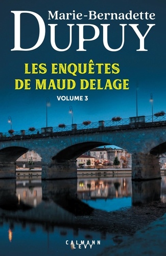 Les enquêtes de Maud Delage Intégrale Volume 3